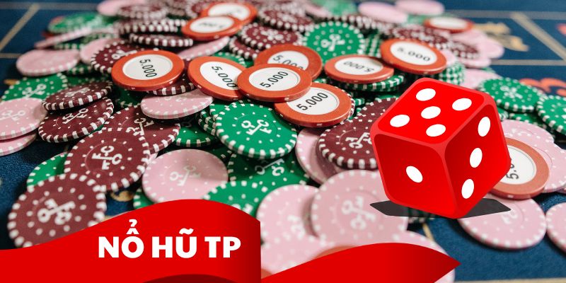 Nổ hũ TP là một trong những sảnh cung cấp các tựa game hàng đầu Việt Nam